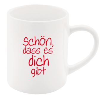 Tasse - Schön, dass es dich gibt 